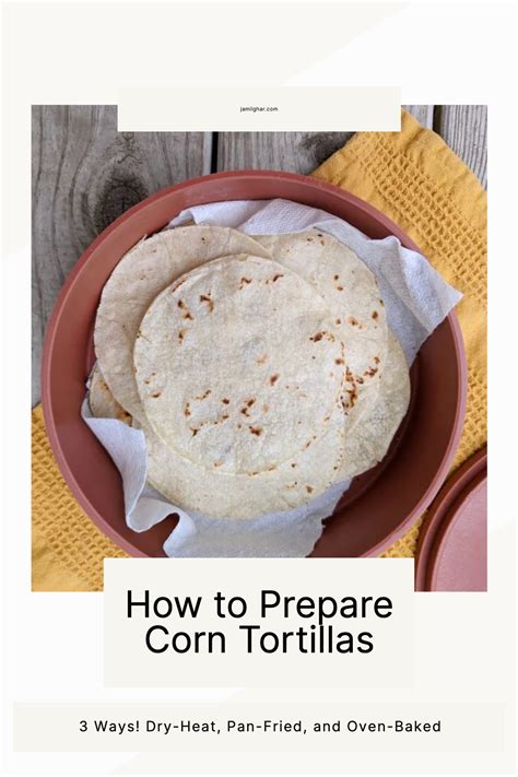 How To Prepare Corn Tortillas Artofit