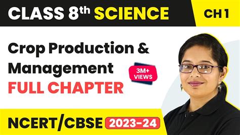 NCERT STD 8 SCIENCE CHAPTER 1 CROP PRODUCTION AND MANAGEMENT BY