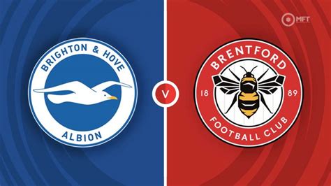 Brighton Hove Albion Vs Brentford Prediction And Betting Tips