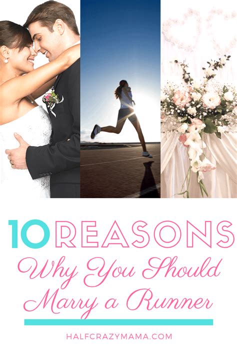 10 Reasons Why You Should Marry A Runner Half Crazy Mama Runner