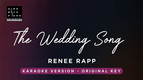 The Wedding Song Rene Rapp Original Key Karaoke Piano