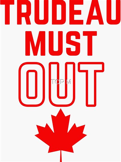 Trudeau Must Go Sticker For Sale By Hamido18 Redbubble