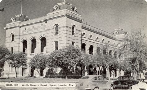 127 Webb County - 254 Texas Courthouses