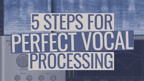 Vocals The 5 Steps For Perfect Vocal Processing Youtube