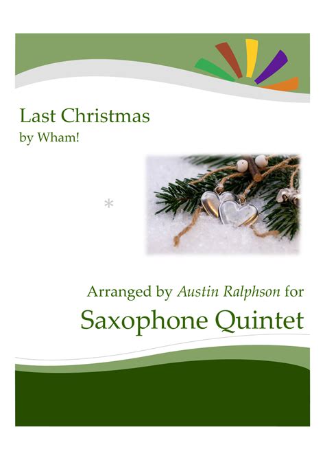 Last Christmas Arr Austin Ralphson By Theodore Michael Shapiro Sheet