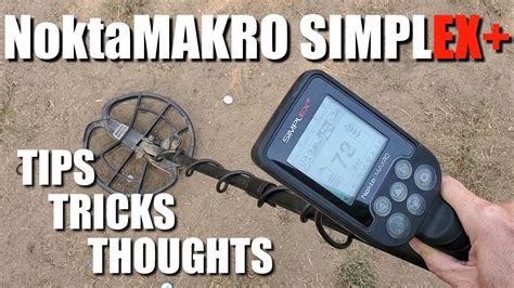 Metal Detecting Nokta Makro Simplex More Thoughts And Tips Youtube