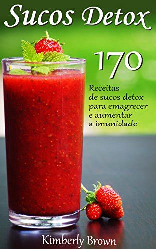 Os 10 Melhores Livros Sobre Sucos Detox Para Comprar Vlibras