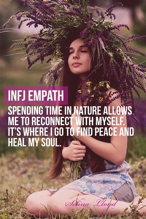 Infj Empath Nature Is Where I Heal Empath Infj Infj Personality Type