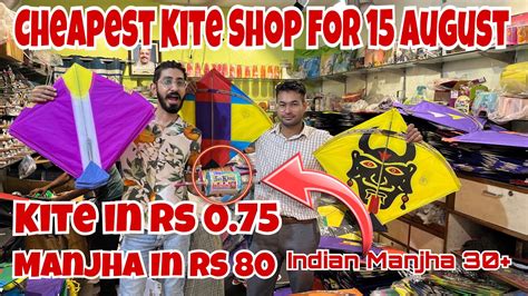 Cheapest Kite Shop For August Kite Market Manjha Patang