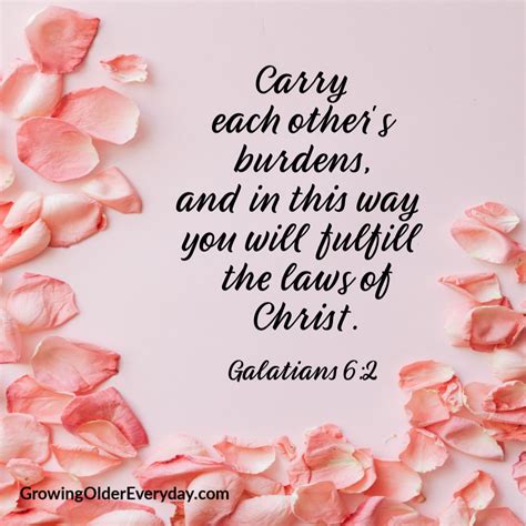 Carry Each Other’s Burdens - Growing Older Everyday