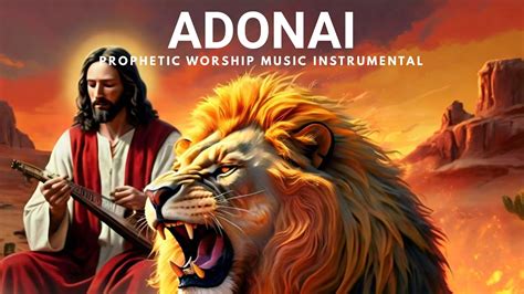 Prophetic Instrumental Worship ADONAI Background Prayer Music Warfare