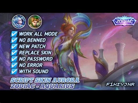 SCRIPT SKIN AURORA ZODIAC AQUARIUS REVAMP NO PASSWORD NEW PATCH YouTube