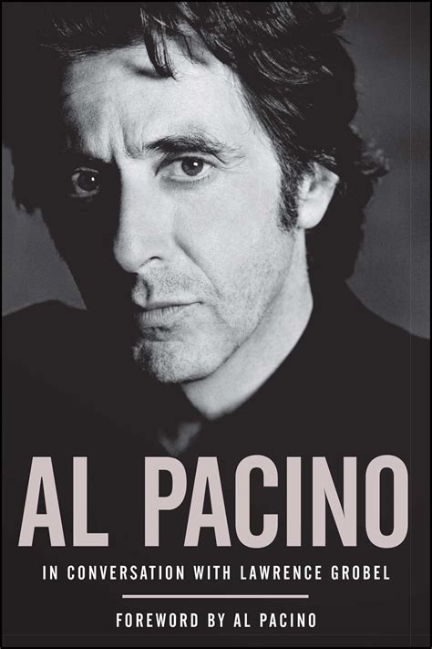 Al Pacino Book By Lawrence Grobel Al Pacino Official Publisher