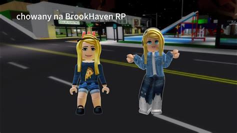 Roblox Chowany Z Moja Przyjaciolka Brookhaven Rp Youtube