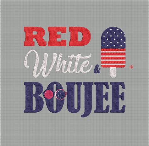 Red White And Boujee Embroidered File 4th Of July Embroidered File