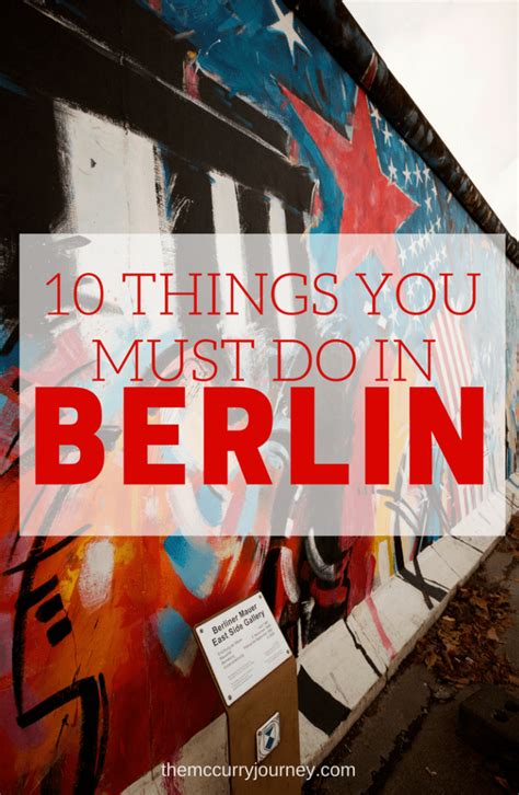 10 Things You Must Do In Berlin Europe Trip Itinerary Europe Tours