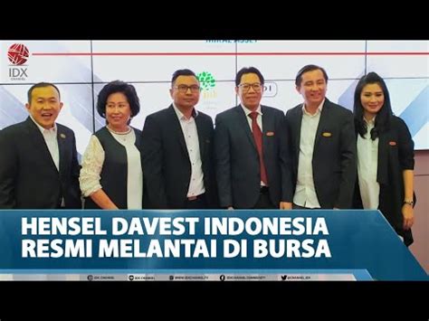 HENSEL DAVEST INDONESIA RESMI MELANTAI DI BURSA YouTube