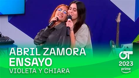 ENSAYO De CHIARA Y VIOLETA Con ABRIL 7 Diciembre OT 2023 YouTube