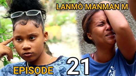 Lanm Manman M Episode Nouvo Feyton Ayisyen Youtube