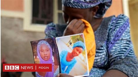 Chibok Missing Schoolgirls E Don Reach 10 Years Since My Daughter Dey