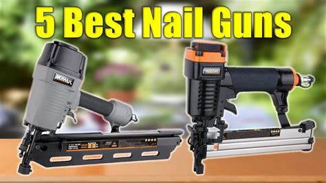 Nail Guns Best Nail Guns Reviews Youtube