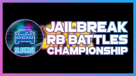 How To Get The Jailbreak Rb Battles Championship Badge Roblox Youtube