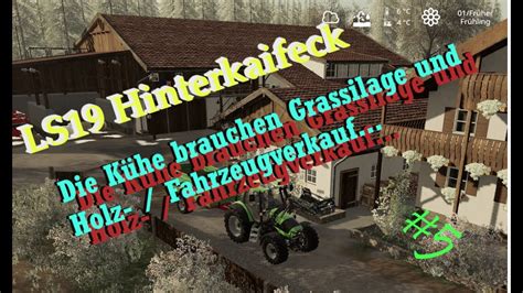 LS19 Hinterkaifeck 5 Kühe brauchen Grassilage und Holz