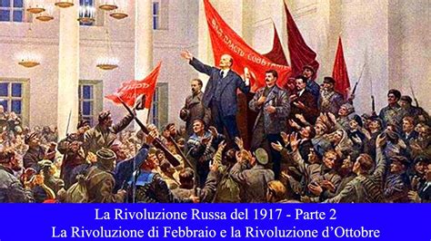 La Rivoluzione Russa Del 1917 Parte 2 La Rivoluzione Di Febbraio E