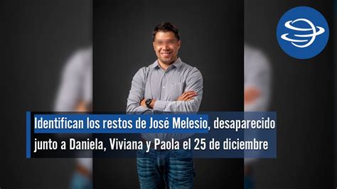 Identifican los restos de José Melesio desaparecido junto a Daniela