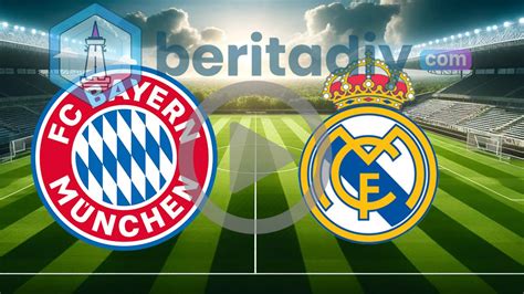 2 LINK Live Streaming Bayern Munchen Vs Real Madrid Liga Champions SCTV