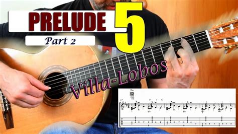 Learn Villa Lobos Prelude Classical Guitar Lesson Part Youtube