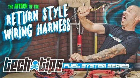 Tech Tips Fuel System Series The Return Style Harness From Lethal