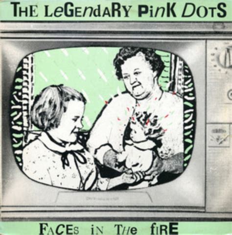 Faces In The Fire Artist The Legendary Pink Dots Format Vinyl 12 Ep