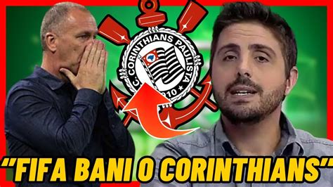 CORINTHIANS DA CALOTE E FIFA TOMA DECISÃO QUE ABALA A DIRETORIA