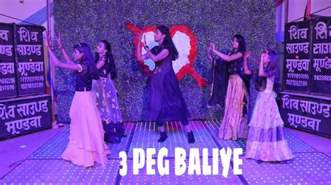 3 Peg Baliye Dance In Wedding Youtube