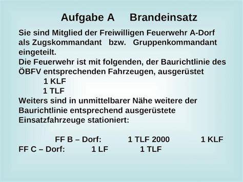 Ppt Aufgabe A Brandeinsatz Sie Sind Mitglied Der Freiwilligen