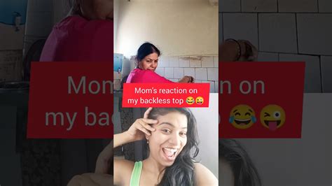 Mom S Reaction On My Backless Top Dailyvlog Vlogger Vlogfordaily