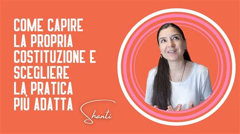 Masterclass Yoga Come Capire La Propria Costituzione E Scegliere La