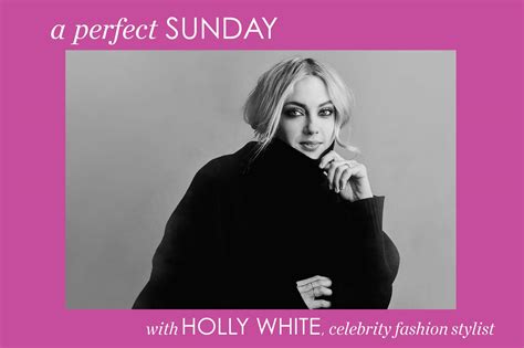 A Perfect Sunday with Celebrity Stylist Holly White - Sunday Edit