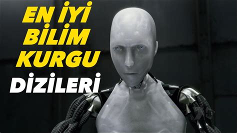 En İyi Bilim Kurgu Dizileri Bilim Kurgu Dizi Önerileri YouTube