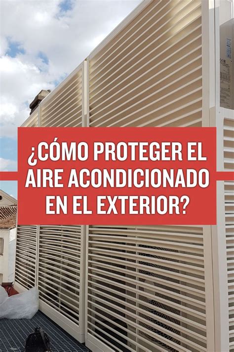 Cómo proteger el aire acondicionado en el exterior Aire