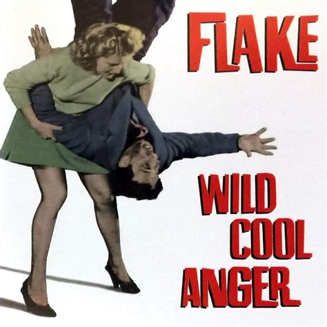 Flake US 1990s Wild Cool Anger Lyrics And Tracklist Genius