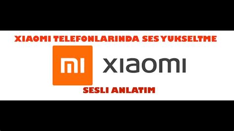 Xiaomi Telefonlarında Ses Yükseltme Nasıl Yapılır Hoparlör ve Kulaklık