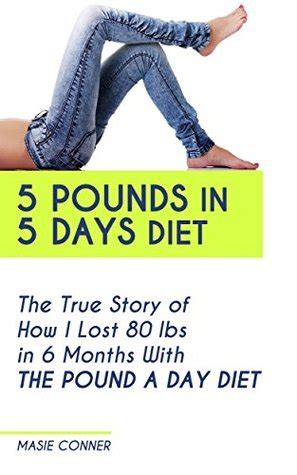 1 Pound At A Time The True Story Of How I Lost 80 Lbs In 6 Months One