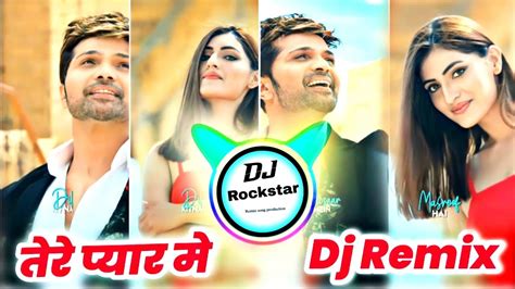 Masroof Hai Dil Kitna Himesh Reshammiya Tere Pyar Mein Remix Song 2022 Dj Rockstar Love