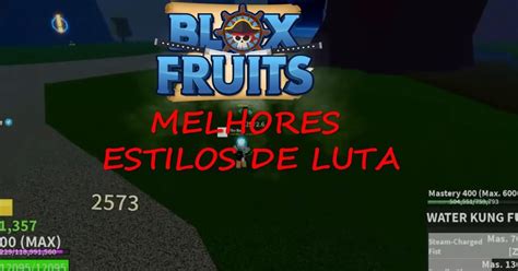 Os 6 Melhores Estilos De Luta Em Blox Fruits Para Mandar Bem No Jogo