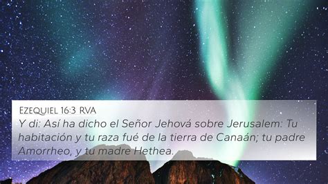 Ezequiel 16 3 RVA 4K Wallpaper Y di Así ha dicho el Señor Jehová sobre