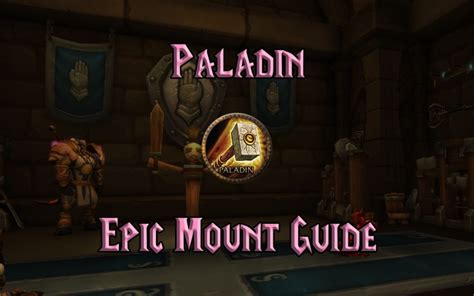 Wow Classic Paladin Epic Mount Guide Warcraft Tavern