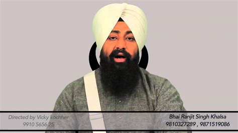 Bhai Ranjeet Singh Khalsa Sees Ganj Sahib Wale Youtube