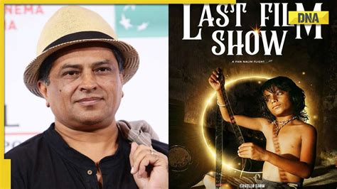 Who Is Pan Nalin Director Whose Film Chhello Show Got Picked As India